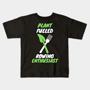 plant fueled rowing Kids T-Shirt